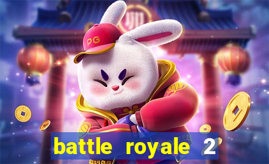 battle royale 2 filme completo dublado